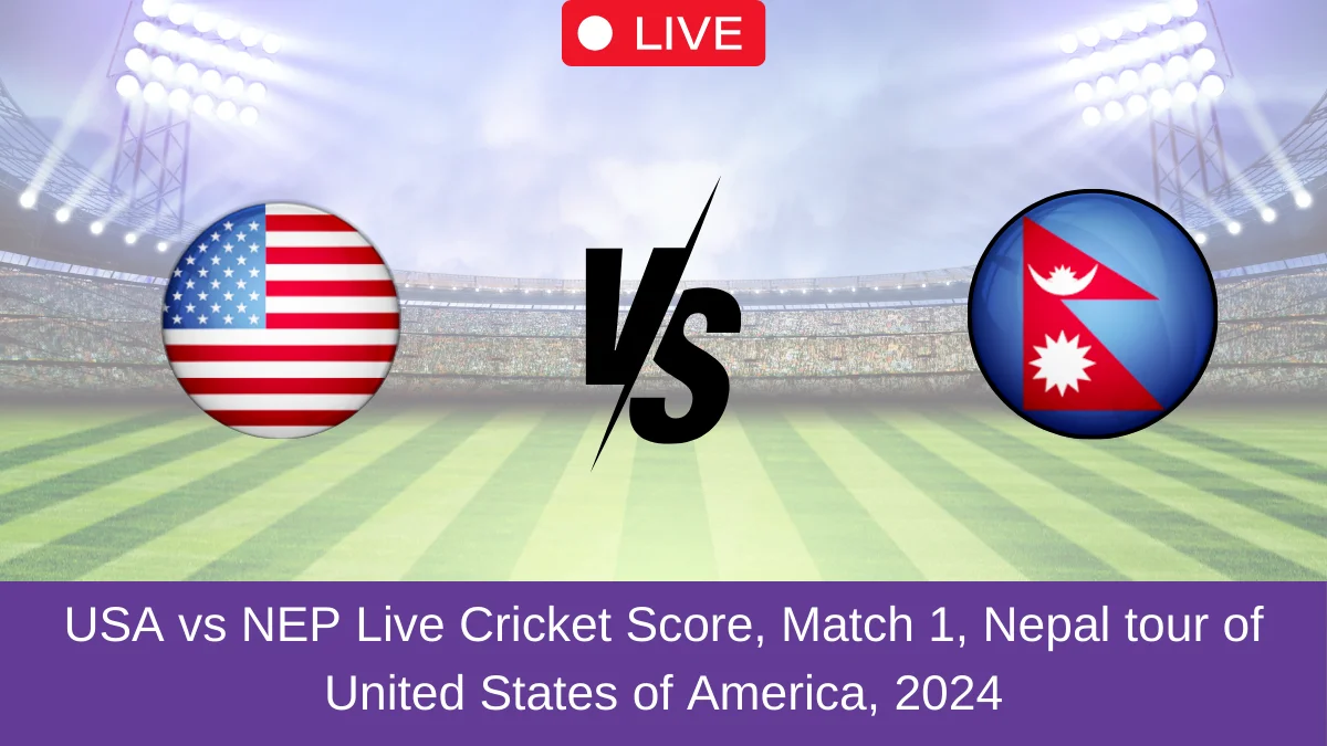 USA vs NEP Live Cricket Score, Match 1, Nepal tour of United States of America, 2024