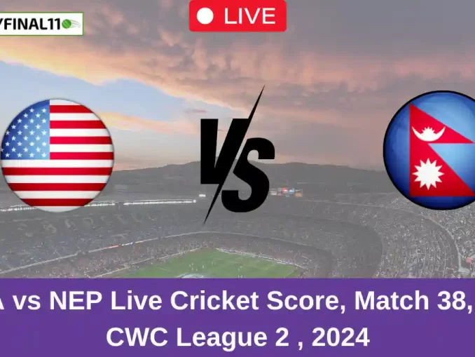 USA vs NEP Live Cricket Score, Match 38, ICC CWC League 2 , 2024