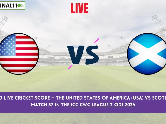 USA vs SCO Live Cricket Score — The United States of America (USA) vs Scotland (SCO) Match 37 in the ICC CWC League 2 ODI 2024