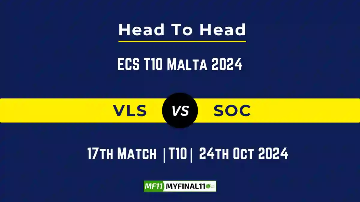 VLS vs SOC Player Battle, Head to Head Team Stats, Team Record - ECS T10 Malta 2024