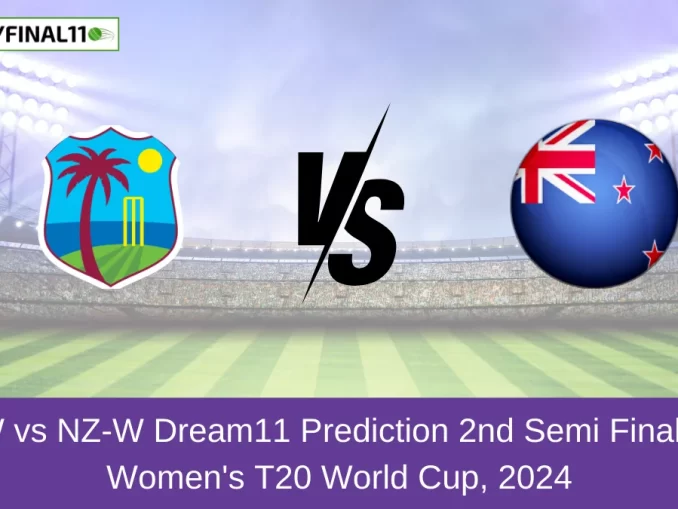 WI-W vs NZ-W Dream11 Prediction 2nd Semi Final, ICC Women's T20 World Cup, 2024