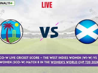 WI-W vs SCO-W Live Score: Scorecard, Ball by Ball Commentary - Match 8, Women's World Cup T20 2024