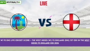 WI vs ENG Live Cricket Score — The West Indies (WI) vs England (ENG) 1st ODI in the West Indies vs England ODI 2024