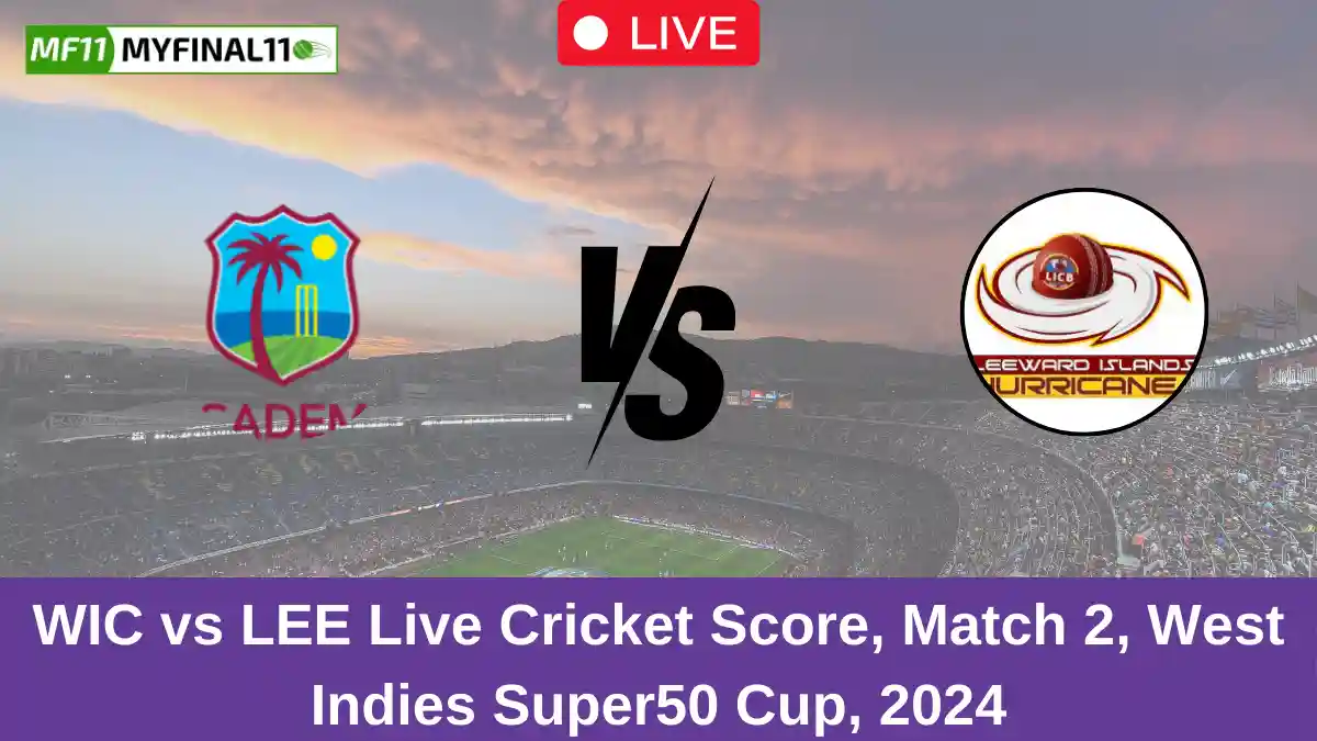 WIC vs LEE Live Cricket Score, Match 2, West Indies Super50 Cup, 2024