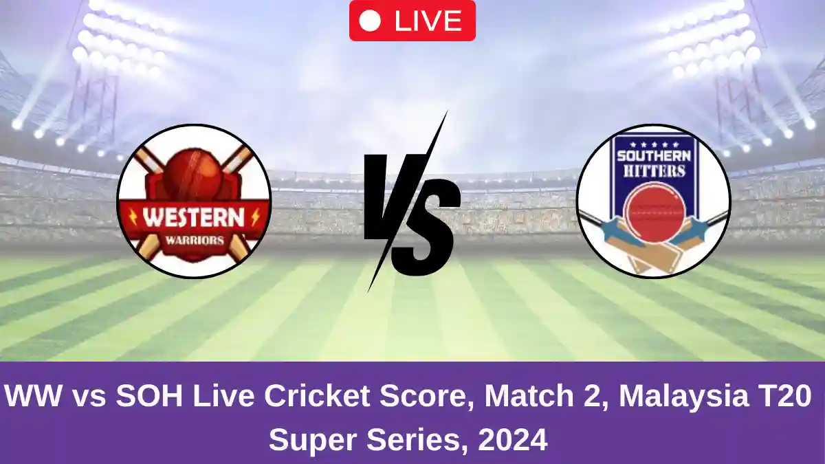 WW vs SOH Live Cricket Score, Match 2, Malaysia T20 Super Series, 2024