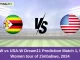 ZM-W vs USA-W Dream11 Prediction Match 1, USA Women tour of Zimbabwe, 2024