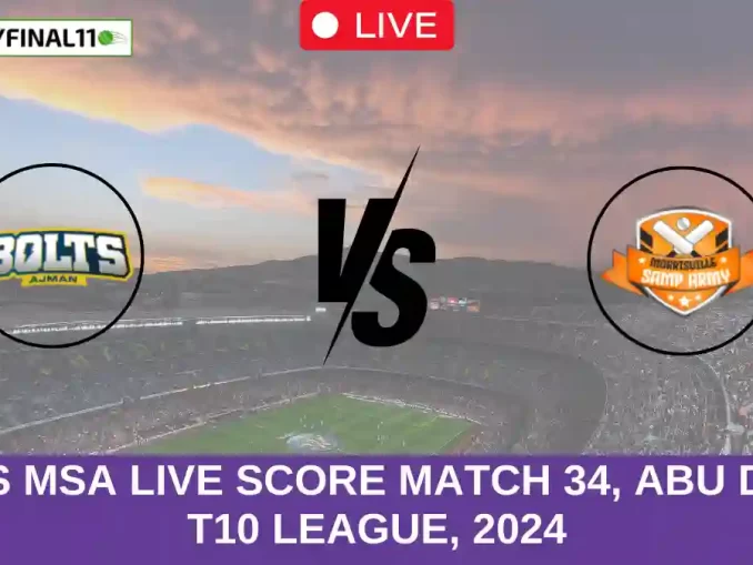 AB vs MSA Live Score Match 34, Abu Dhabi T10 League, 2024