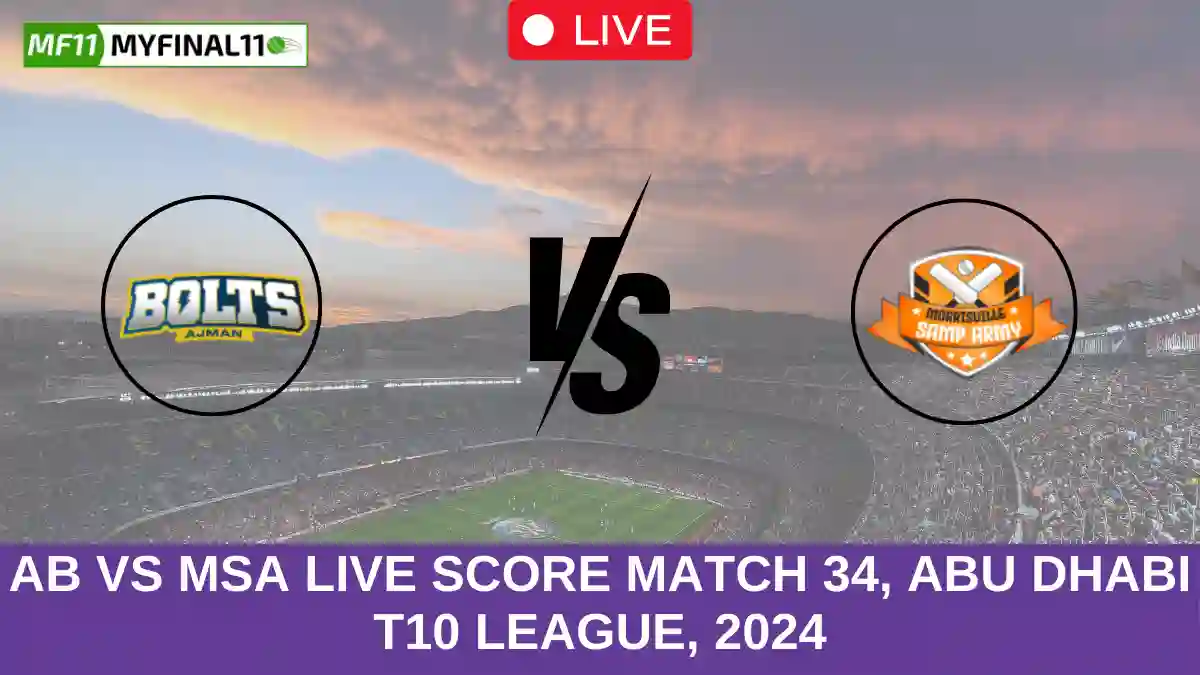 AB vs MSA Live Score Match 34, Abu Dhabi T10 League, 2024