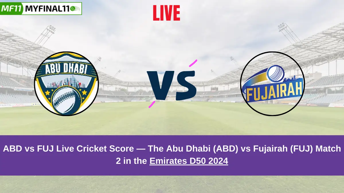 ABD vs FUJ Live Score: Scorecard, Ball by Ball Commentary - Match 2, Emirates D50 2024