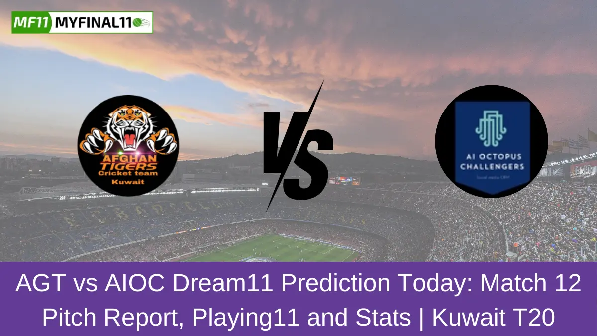 AGT vs AIOC Dream11 Prediction Today Match 12 Pitch Report, Playing11 and Stats Kuwait T20 Challengers Trophy 2024