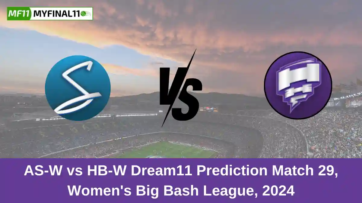 AS-W vs HB-W Dream11 Prediction Match 29, Women's Big Bash League, 2024