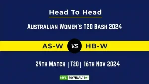 AS-W vs HB-W Player Battle, Head to Head Team Stats, Team Record - Australian Women's T20 Bash 2024