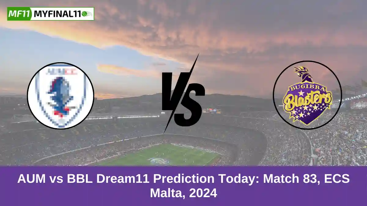 AUM vs BBL Dream11 Prediction Today Match 83, ECS Malta, 2024