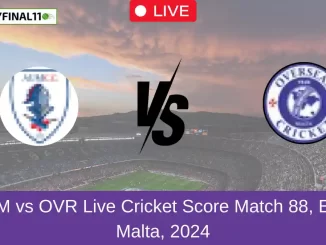 AUM vs OVR Live Cricket Score Match 88, ECS Malta, 2024