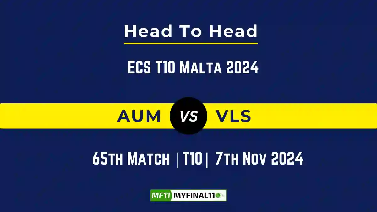 AUM vs VLS Player Battle, Head to Head Team Stats, Team Record - ECS T10 Malta 2024