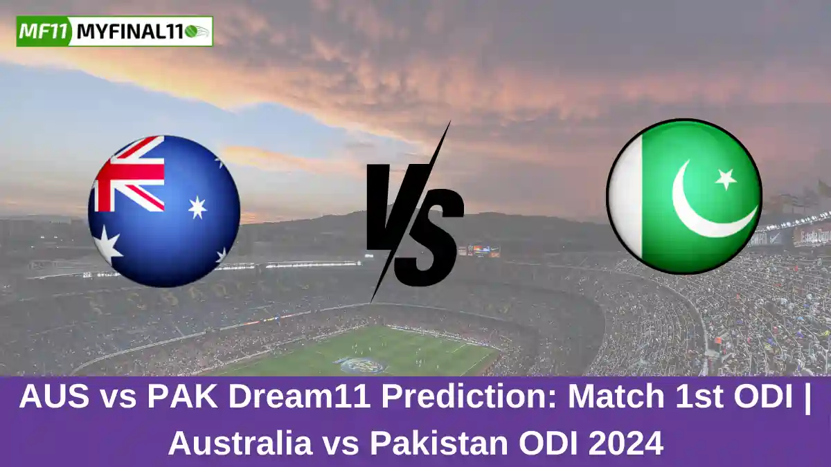 AUS vs PAK Dream11 Prediction: Match 1st ODI | Australia vs Pakistan ODI 2024