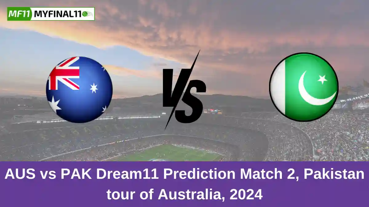 AUS vs PAK Dream11 Prediction Match 2, Pakistan tour of Australia, 2024