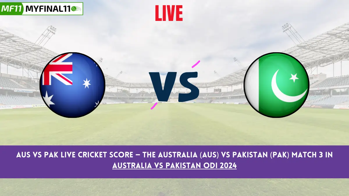 AUS vs PAK Live Score: Scorecard, Ball by Ball Commentary - Match 3, Australia vs Pakistan ODI 2024