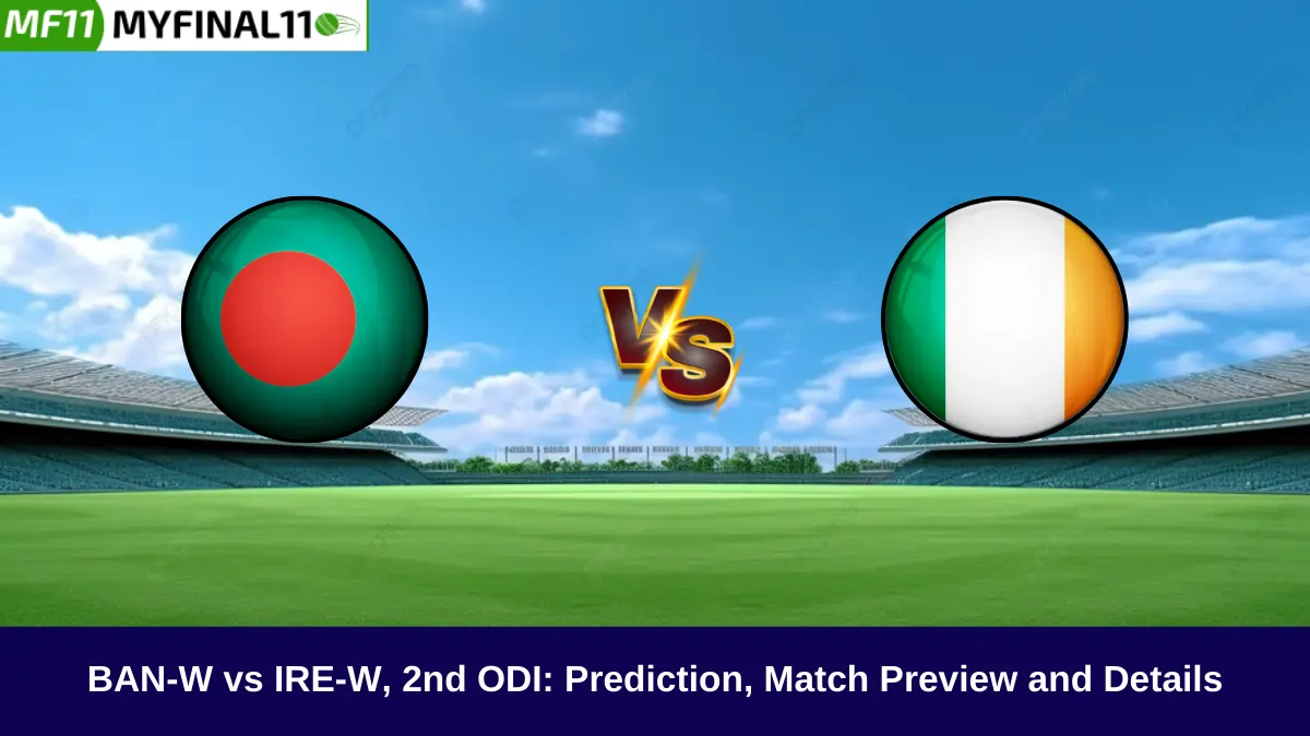 BAN-W vs IRE-W 2nd ODI: Pitch Report, Playing XIs, and Match Prediction