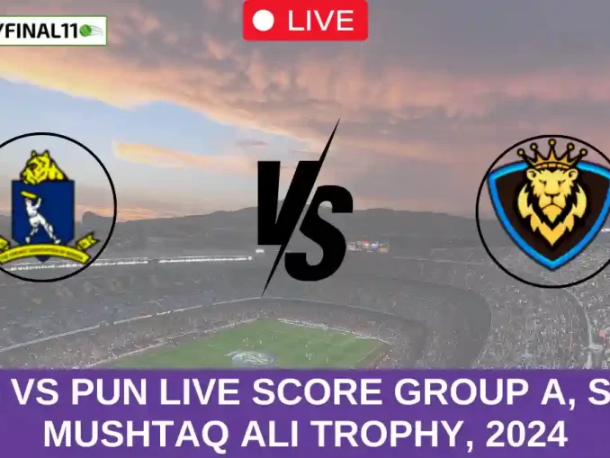 BEN vs PUN Live Score Group A, Syed Mushtaq Ali Trophy, 2024