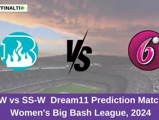 BH-W vs SS-W Dream11 Prediction Match 40, Women's Big Bash League, 2024