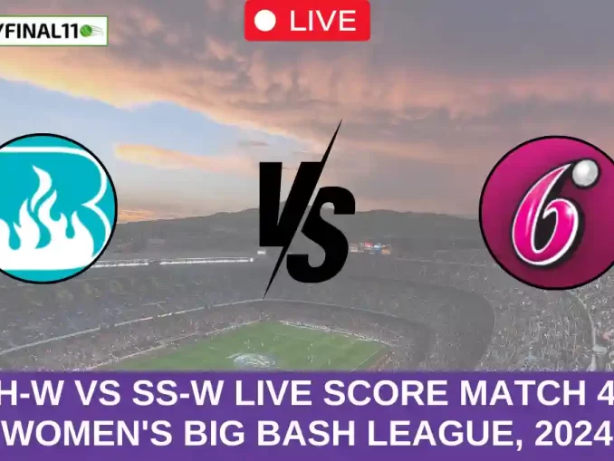 BH-W vs SS-W Live Score Match 40, Women's Big Bash League, 2024