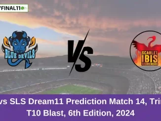 BLD vs SLS Dream11 Prediction Match 14, Trinidad T10 Blast, 6th Edition, 2024