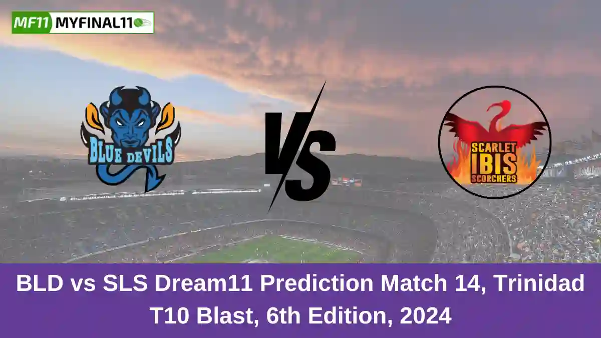 BLD vs SLS Dream11 Prediction Match 14, Trinidad T10 Blast, 6th Edition, 2024