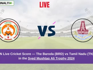 BRD vs TN Live Score: Scorecard, Ball by Ball Commentary - Group B, Syed Mushtaq Ali Trophy 2024