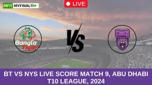 BT vs NYS Live SCORE Match 9, Abu Dhabi T10 League, 2024