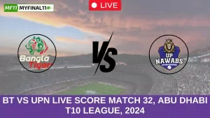 BT vs UPN Live Score Match 32, Abu Dhabi T10 League, 2024