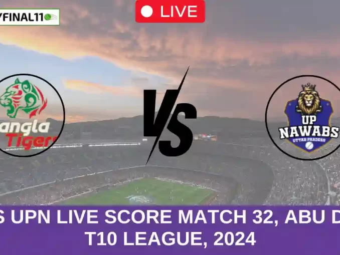 BT vs UPN Live Score Match 32, Abu Dhabi T10 League, 2024