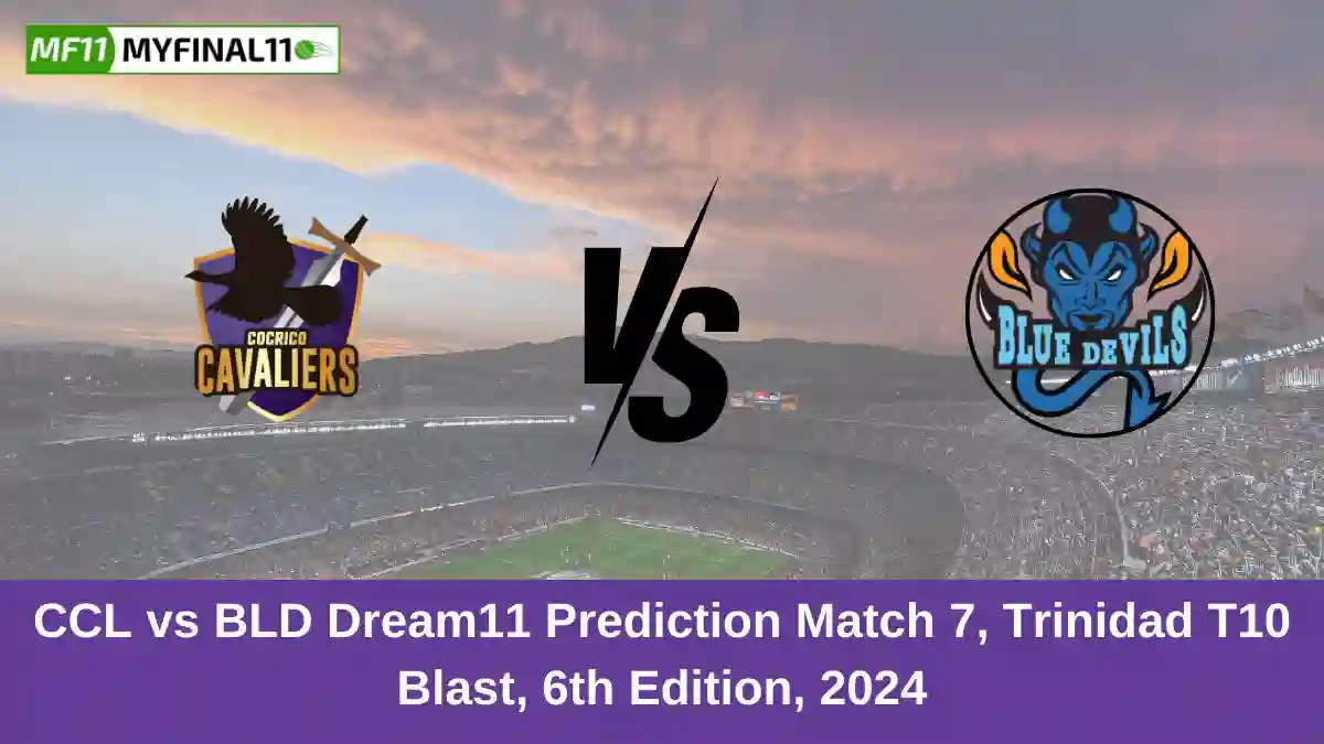 CCL vs BLD Dream11 Prediction Match 7, Trinidad T10 Blast, 6th Edition, 2024