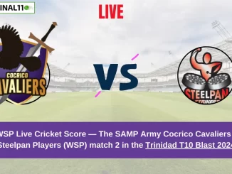 CCL vs WSP Live Score: Scorecard, Ball by Ball Commentary - match 2, Trinidad T10 Blast 2024