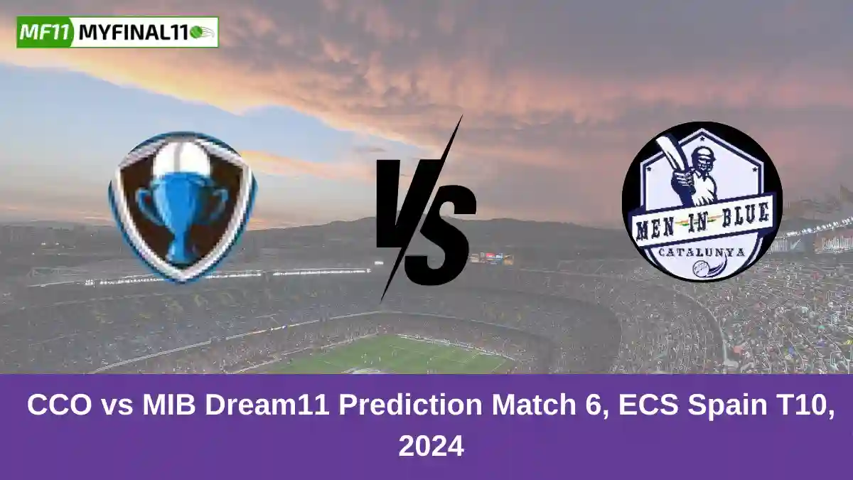 CCO vs MIB Dream11 Prediction Match 6, ECS Spain T10, 2024