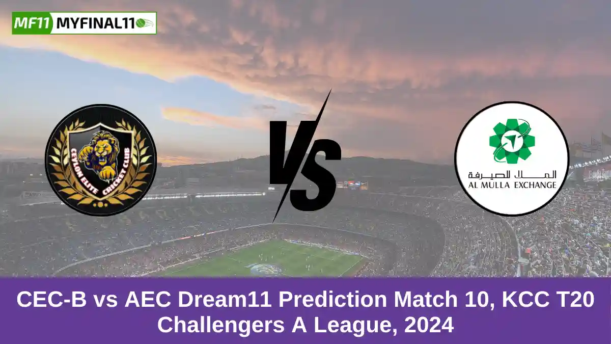 CEC-B vs AEC Dream11 Prediction Match 10, KCC T20 Challengers A League, 2024