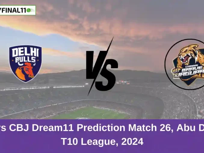 DB vs CBJ Dream11 Prediction Match 26, Abu Dhabi T10 League, 2024