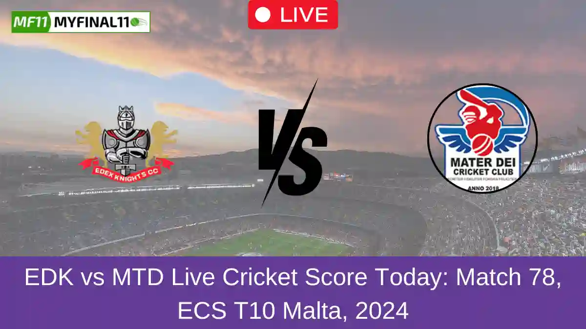 EDK vs MTD Live Cricket Score Today Match 78, ECS T10 Malta, 2024