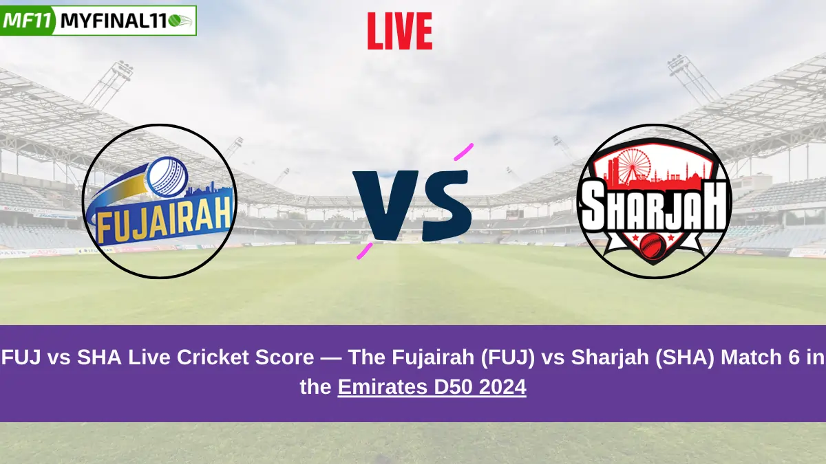 FUJ vs SHA Live Score: Scorecard, Ball by Ball Commentary - Match 6, Emirates D50 2024