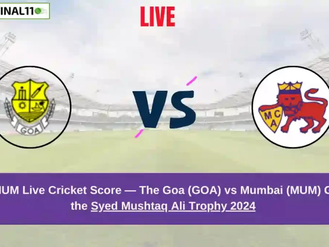 GOA vs MUM Live Score: Scorecard, Ball by Ball Commentary - Group E, Indian Domestic T20 Trophy 2024