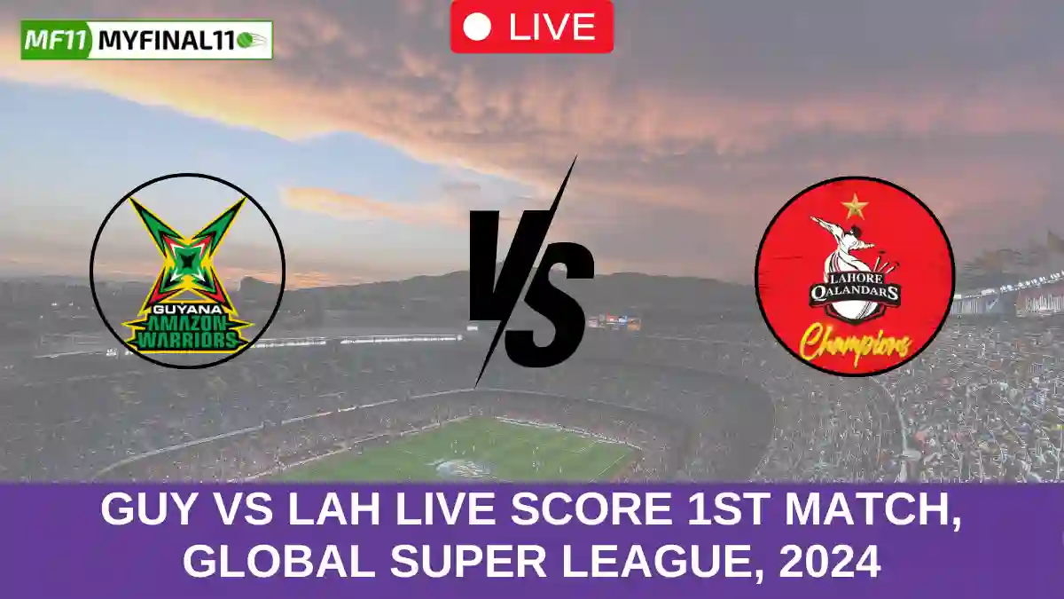 GUY vs LAH Live Score 1st Match, Global Super League, 2024