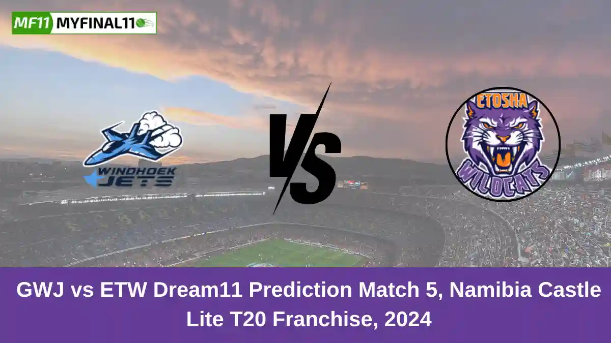 GWJ vs ETW Dream11 Prediction Match 5, Namibia Castle Lite T20 Franchise, 2024