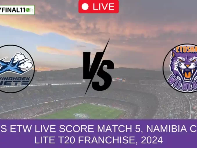 GWJ vs ETW Live Score Match 5, Namibia Castle Lite T20 Franchise, 2024