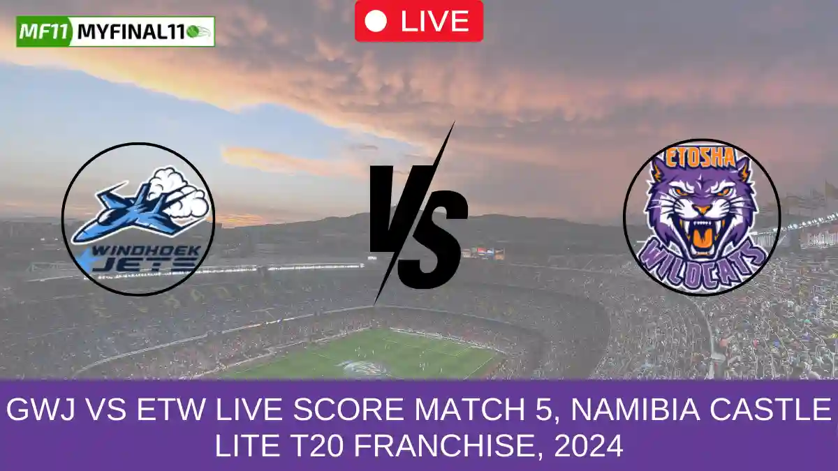 GWJ vs ETW Live Score Match 5, Namibia Castle Lite T20 Franchise, 2024