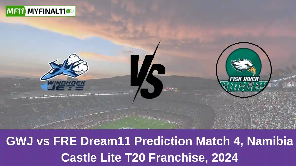 GWJ vs FRE Dream11 Prediction Match 4, Namibia Castle Lite T20 Franchise, 2024