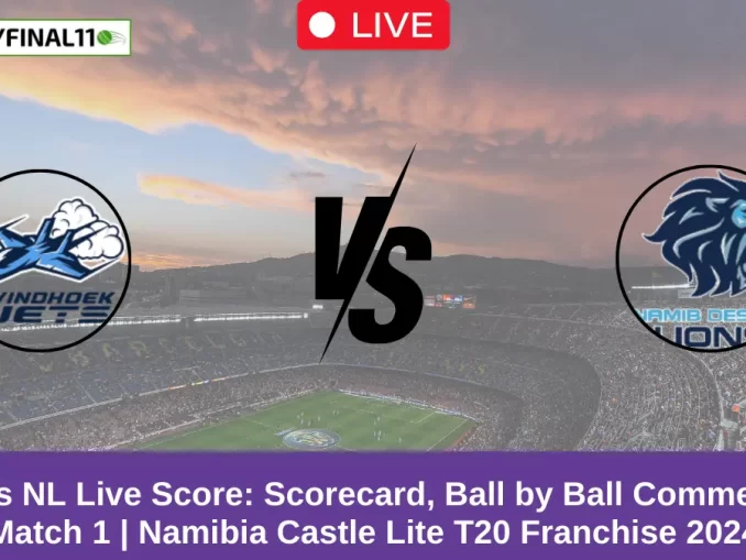 GWJ vs NL Live Score Scorecard, Ball by Ball Commentary - Match 1 Namibia Castle Lite T20 Franchise 2024