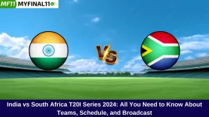 India vs South Africa T20I Series 2024: All You Need to Know About Teams, Schedule, and Broadcast