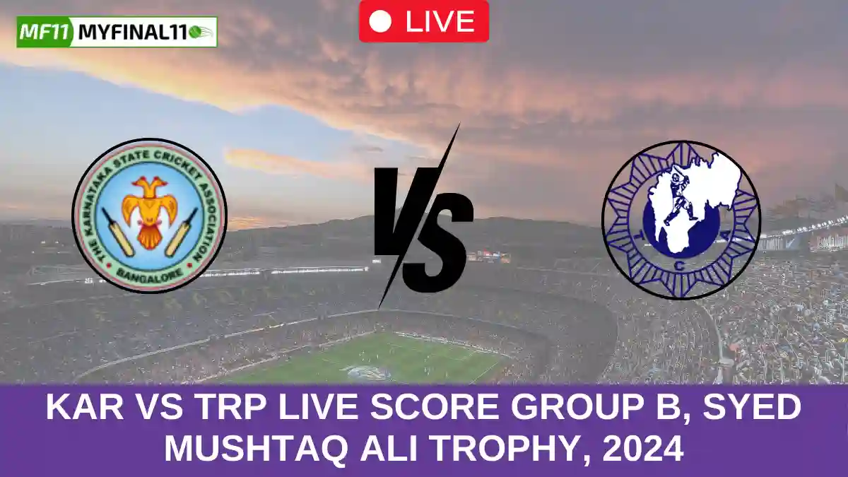 KAR vs TRP Live Score Group B, Syed Mushtaq Ali Trophy, 2024 (1)