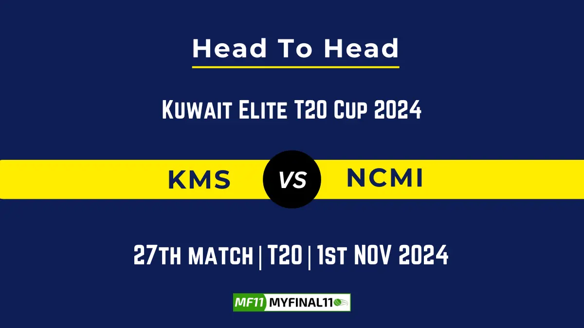 KMS vs NCMI Player Battle, Head to Head Team Stats, Team Record - Kuwait Elite T20 Cup 2024