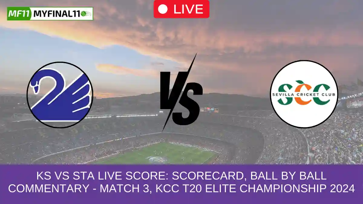 KS vs STA Live Score Scorecard, Ball by Ball Commentary - Match 3, KCC T20 Elite Championship 2024